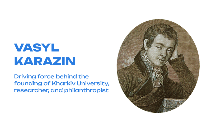 Vasyl Karazin: Philanthropist Who Founded Kharkiv University